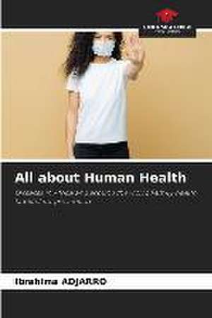 All about Human Health de Ibrahima Adjarro