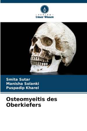 Osteomyeitis des Oberkiefers de Smita Sutar