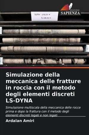 Simulazione della meccanica delle fratture in roccia con il metodo degli elementi discreti LS-DYNA de Ardalan Amiri