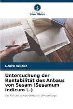 Untersuchung der Rentabilität des Anbaus von Sesam (Sesamum indicum L.) de Grace Bikoko