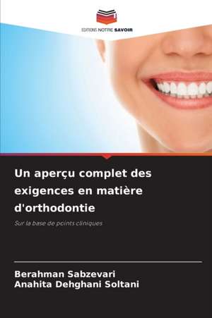 Un aperçu complet des exigences en matière d'orthodontie de Berahman Sabzevari