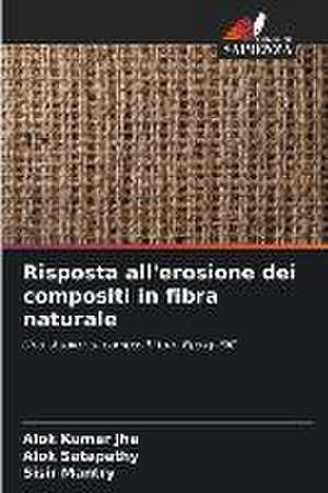 Risposta all'erosione dei compositi in fibra naturale de Alok Kumar Jha