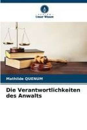 Die Verantwortlichkeiten des Anwalts de Mathilde Quenum