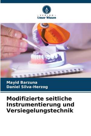 Modifizierte seitliche Instrumentierung und Versiegelungstechnik de Mayid Barzuna