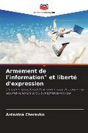 Armement de l'information" et liberté d'expression de Antonina Cherevko