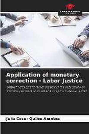 Application of monetary correction - Labor Justice de Julio Cezar Quiles Arantes