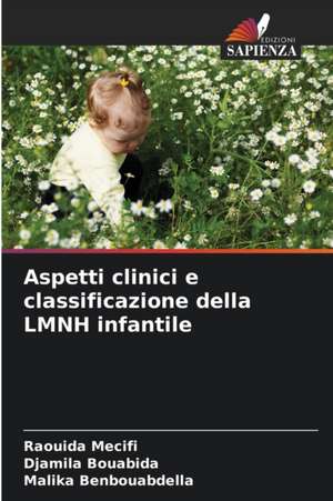 Aspetti clinici e classificazione della LMNH infantile de Raouida Mecifi