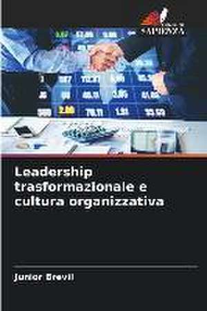 Leadership trasformazionale e cultura organizzativa de Junior Brevil