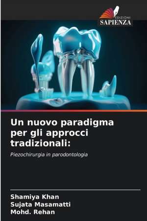 Un nuovo paradigma per gli approcci tradizionali: de Shamiya Khan