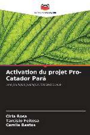 Activation du projet Pro-Catador Pará de Ciria Rosa