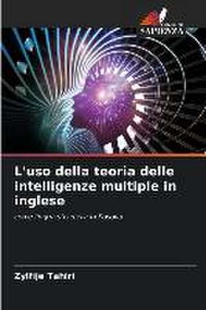 L'uso della teoria delle intelligenze multiple in inglese de Zylfije Tahiri