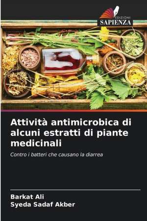 Attività antimicrobica di alcuni estratti di piante medicinali de Barkat Ali