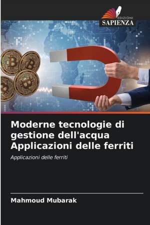 Moderne tecnologie di gestione dell'acqua Applicazioni delle ferriti de Mahmoud Mubarak