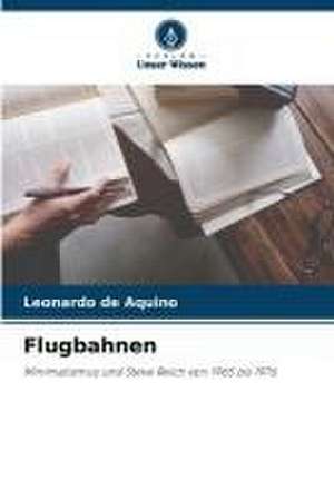 Flugbahnen de Leonardo de Aquino