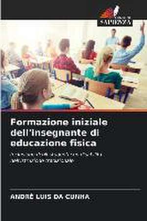 Formazione iniziale dell'insegnante di educazione fisica de André Luis Da Cunha