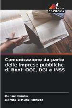 Comunicazione da parte delle imprese pubbliche di Beni: OCC, DGI e INSS de Daniel Kisuba