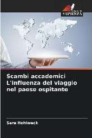 Scambi accademici L'influenza del viaggio nel paese ospitante de Sara Hohlweck