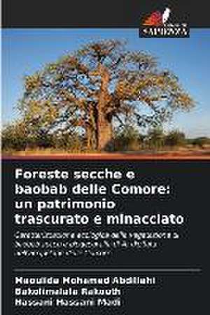 Foreste secche e baobab delle Comore: un patrimonio trascurato e minacciato de Maoulida Mohamed Abdillahi