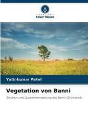 Vegetation von Banni de Yatinkumar Patel