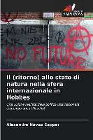 Il (ritorno) allo stato di natura nella sfera internazionale in Hobbes de Alexandre Neves Sapper