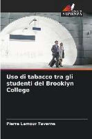 Uso di tabacco tra gli studenti del Brooklyn College de Pierre Lamour Taverne