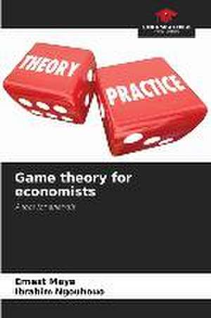 Game theory for economists de Ernest Maya