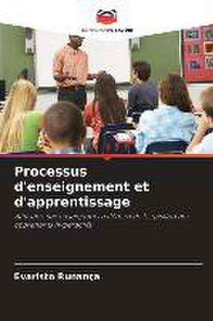 Processus d'enseignement et d'apprentissage de Evaristo Runança