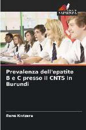 Prevalenza dell'epatite B e C presso il CNTS in Burundi de René Kwizera