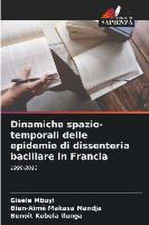 Dinamiche spazio-temporali delle epidemie di dissenteria bacillare in Francia de Gisèle Mbuyi