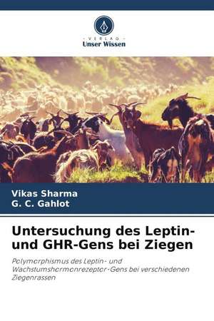 Untersuchung des Leptin- und GHR-Gens bei Ziegen de Vikas Sharma