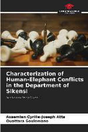 Characterization of Human-Elephant Conflicts in the Department of Sikensi de Assemien Cyrille-Joseph Atta