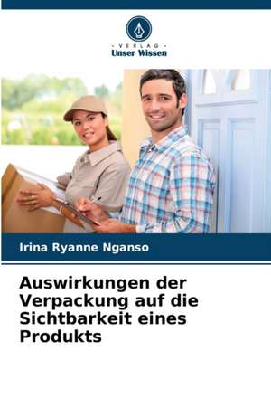 Auswirkungen der Verpackung auf die Sichtbarkeit eines Produkts de Irina Ryanne Nganso