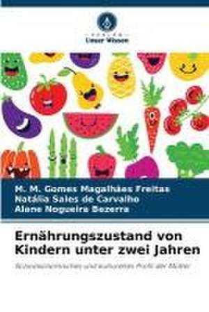 Ernährungszustand von Kindern unter zwei Jahren de M. M. Gomes Magalhães Freitas