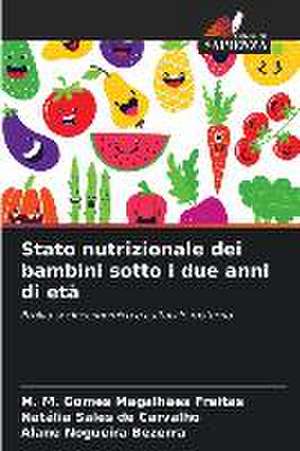 Stato nutrizionale dei bambini sotto i due anni di età de M. M. Gomes Magalhães Freitas