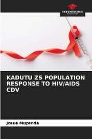 KADUTU ZS POPULATION RESPONSE TO HIV/AIDS CDV de Josué Mupenda