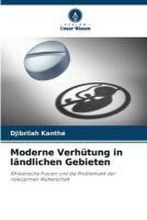 Moderne Verhütung in ländlichen Gebieten de Djibrilah Kanthé