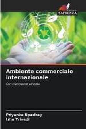 Ambiente commerciale internazionale de Priyanka Upadhay