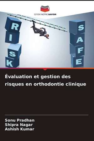 Évaluation et gestion des risques en orthodontie clinique de Sonu Pradhan