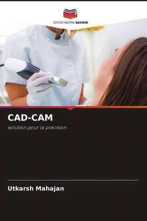 CAD-CAM de Utkarsh Mahajan