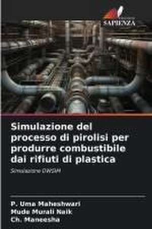 Simulazione del processo di pirolisi per produrre combustibile dai rifiuti di plastica de P. Uma Maheshwari