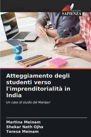 Atteggiamento degli studenti verso l'imprenditorialità in India de Martina Meinam