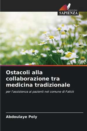 Ostacoli alla collaborazione tra medicina tradizionale de Abdoulaye Poly