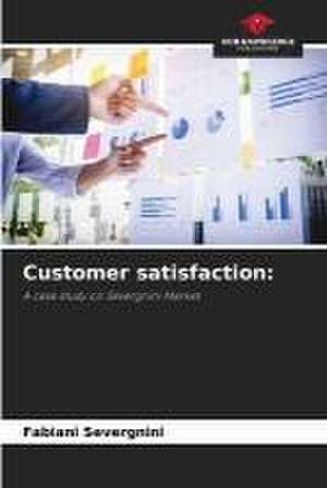 Customer satisfaction: de Fabiani Severgnini