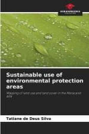 Sustainable use of environmental protection areas de Tatiane de Deus Silva