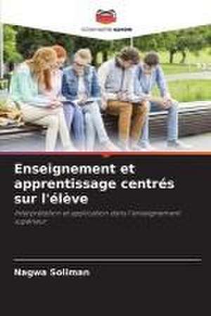 Enseignement et apprentissage centrés sur l'élève de Nagwa Soliman