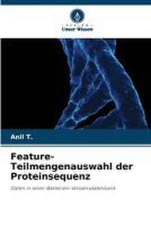 Feature-Teilmengenauswahl der Proteinsequenz de Anil T.