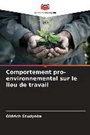 Comportement pro-environnemental sur le lieu de travail de Oldrich Studynka