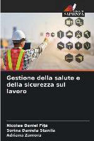 Gestione della salute e della sicurezza sul lavoro de Nicolae Daniel Fî¿¿