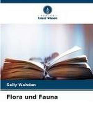 Flora und Fauna de Sally Wahdan