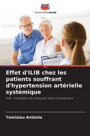 Effet d'ILIB chez les patients souffrant d'hypertension artérielle systémique de Tomislau António